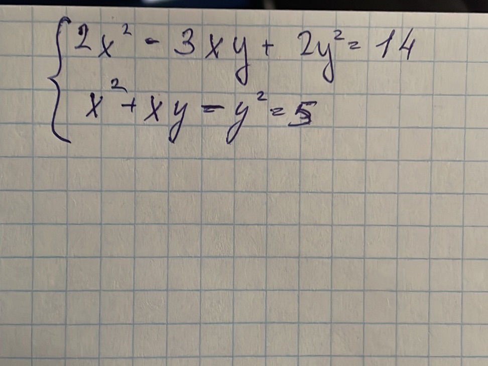 \ 2x^2 - 3xy + 2y^2 = 14 x^2 + xy - y^2 = | StudyX