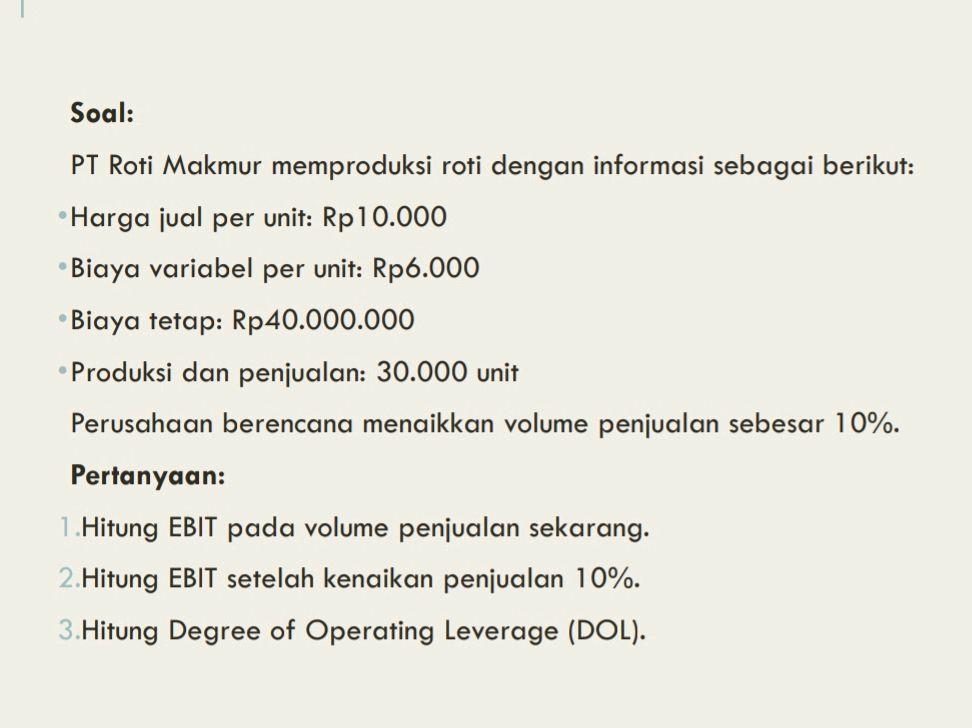 Soal: PT Roti Makmur memproduksi roti dengan | StudyX