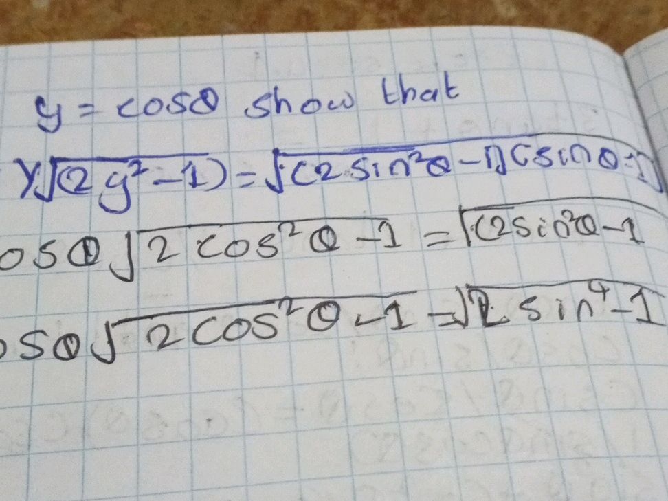 y = cosθ show that √(2y² - 1) = √(2sin²θ - | StudyX