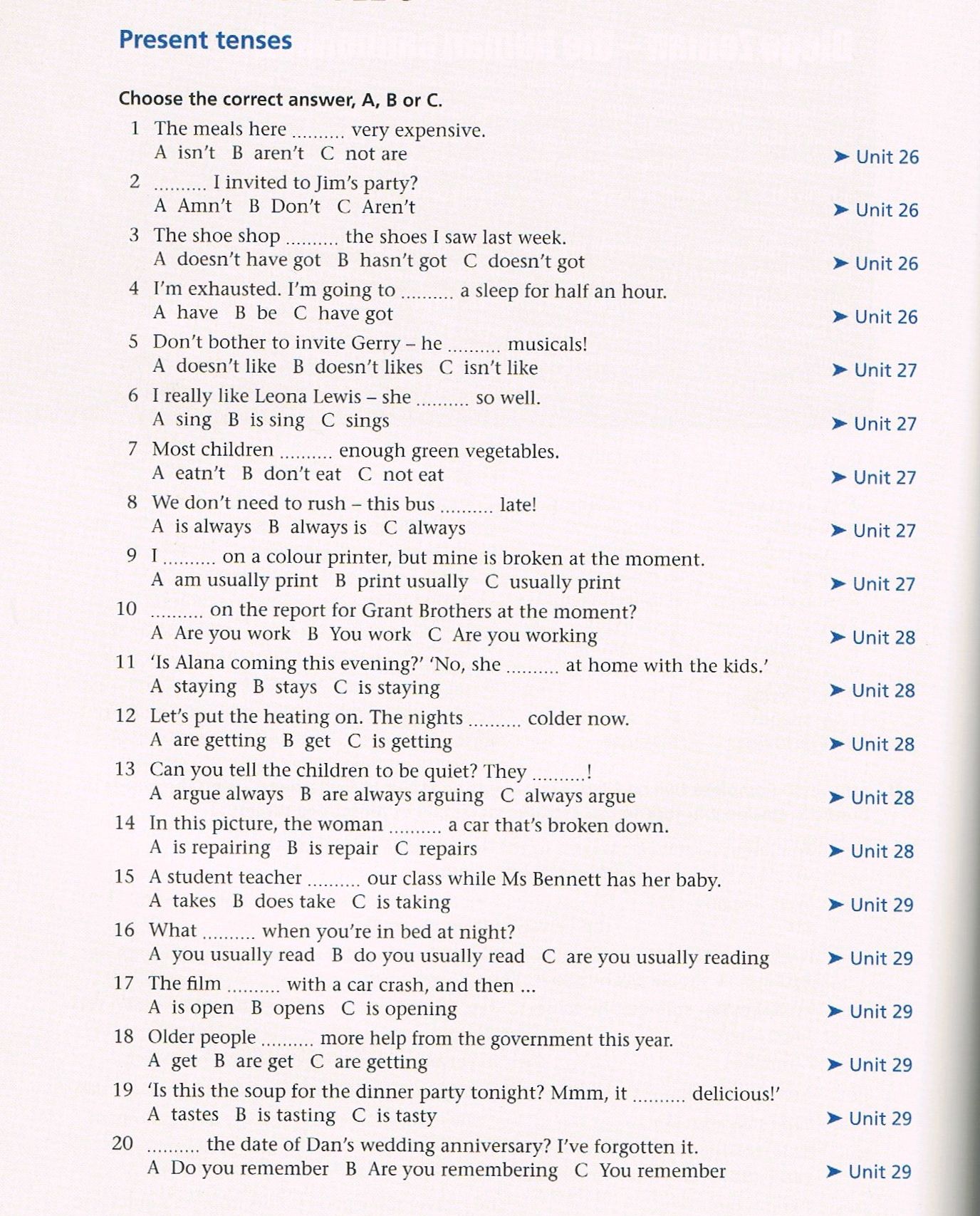 Present tenses Choose the correct answer, | StudyX
