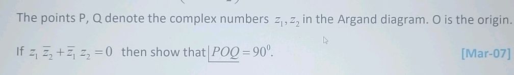 The points P, Q denote the complex numbers | StudyX