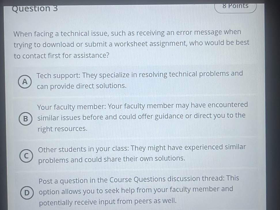 When facing a technical issue, such as