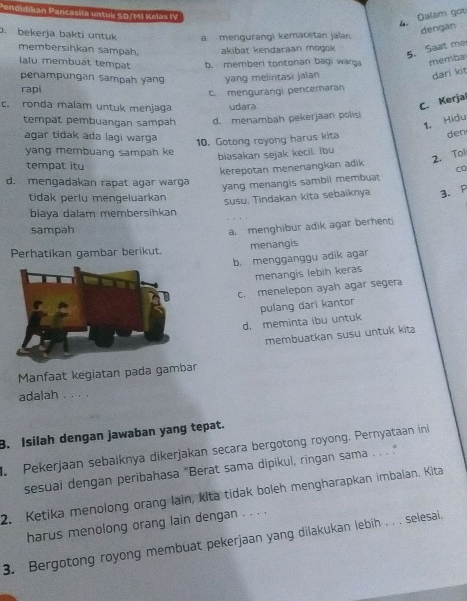 Manfaat kegiatan pada gambar adalah. a. | StudyX