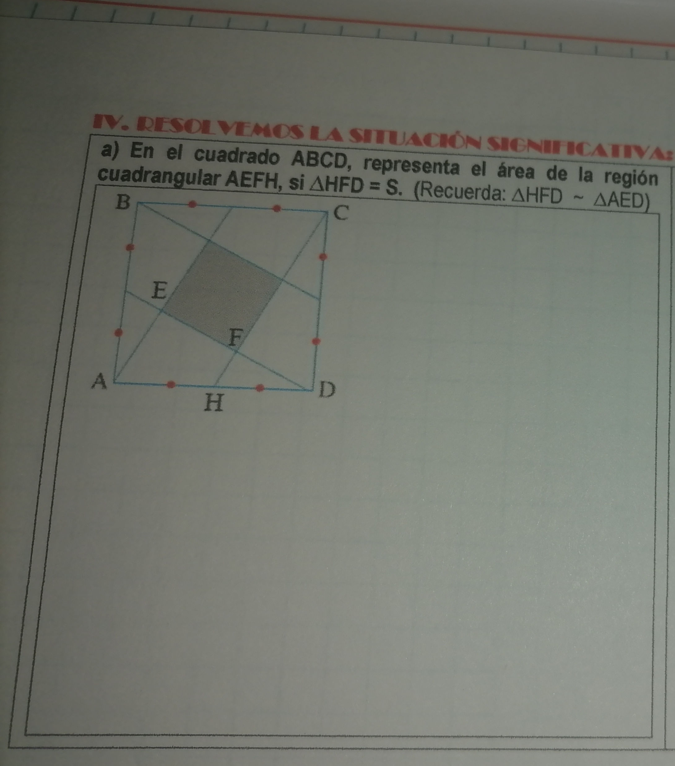 a) En el cuadrado ABCD, representa el área | StudyX
