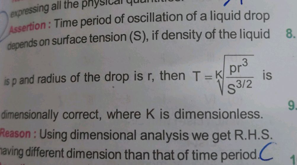 Assertion : Time period of oscillation of a