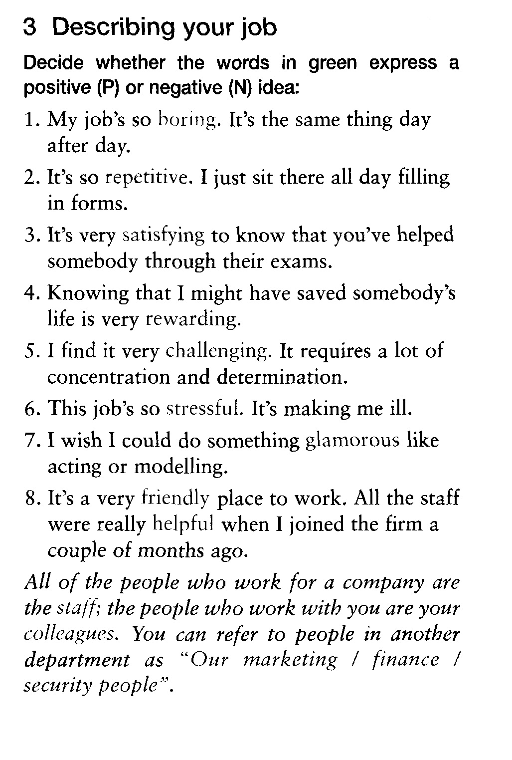 3 Describing your job Decide whether the | StudyX