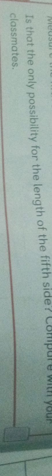 Is that the only possibility for the length