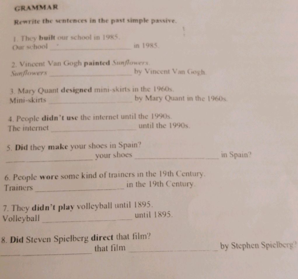 GRAMMAR Rewrite the sentences in the past | StudyX