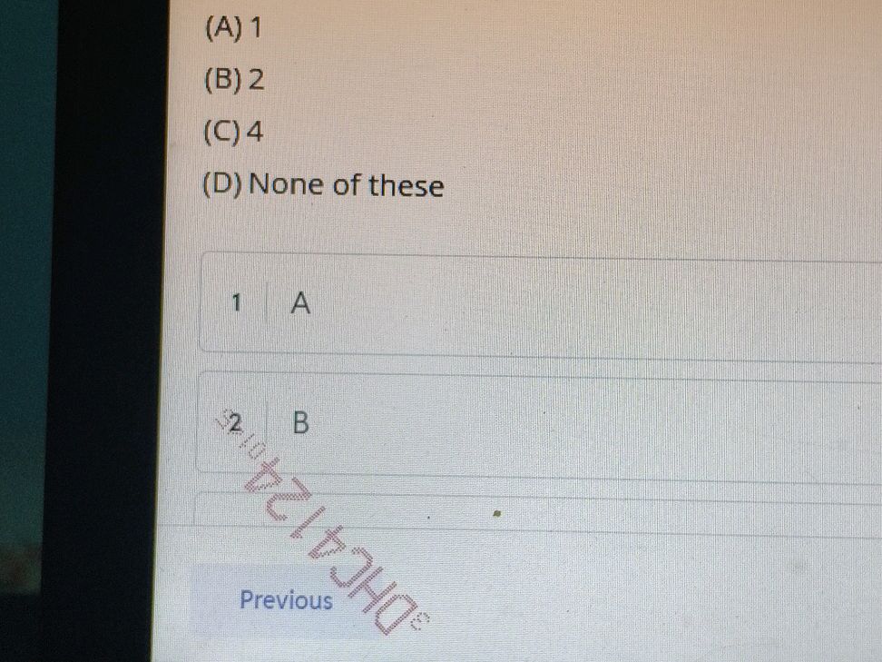 (A) 1 (B) 2 (C) 4 (D) None of these 1 A 2 B | StudyX