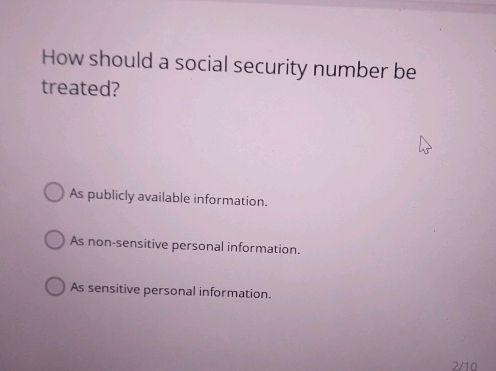 How should a social security number be | StudyX