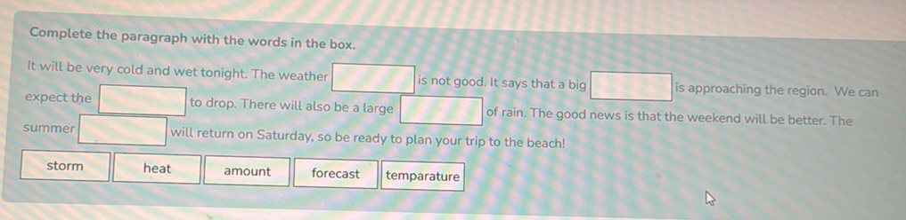Complete the paragraph with the words in the | StudyX