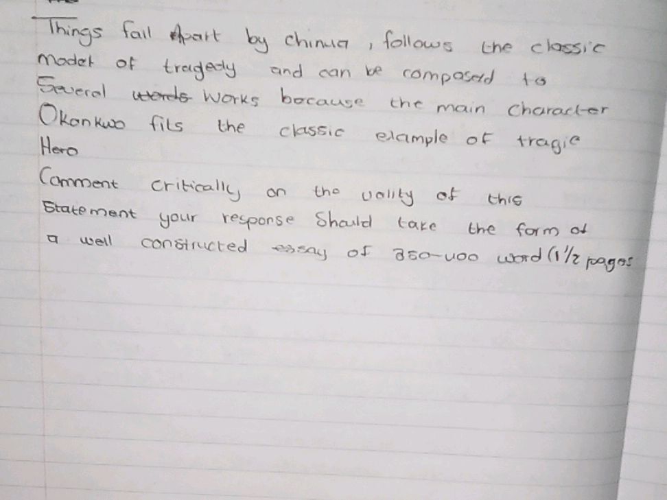 Things Fall Apart by Chinua follows the | StudyX