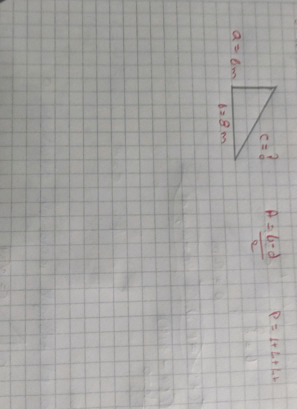 Given a right triangle with: $a = 6m$ $b = | StudyX