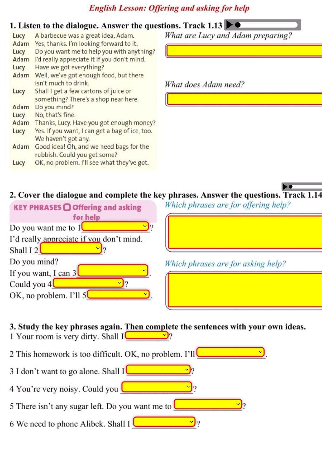 Question. Answer Dialogue 1. Listen to the dialogue. Answer the | StudyX