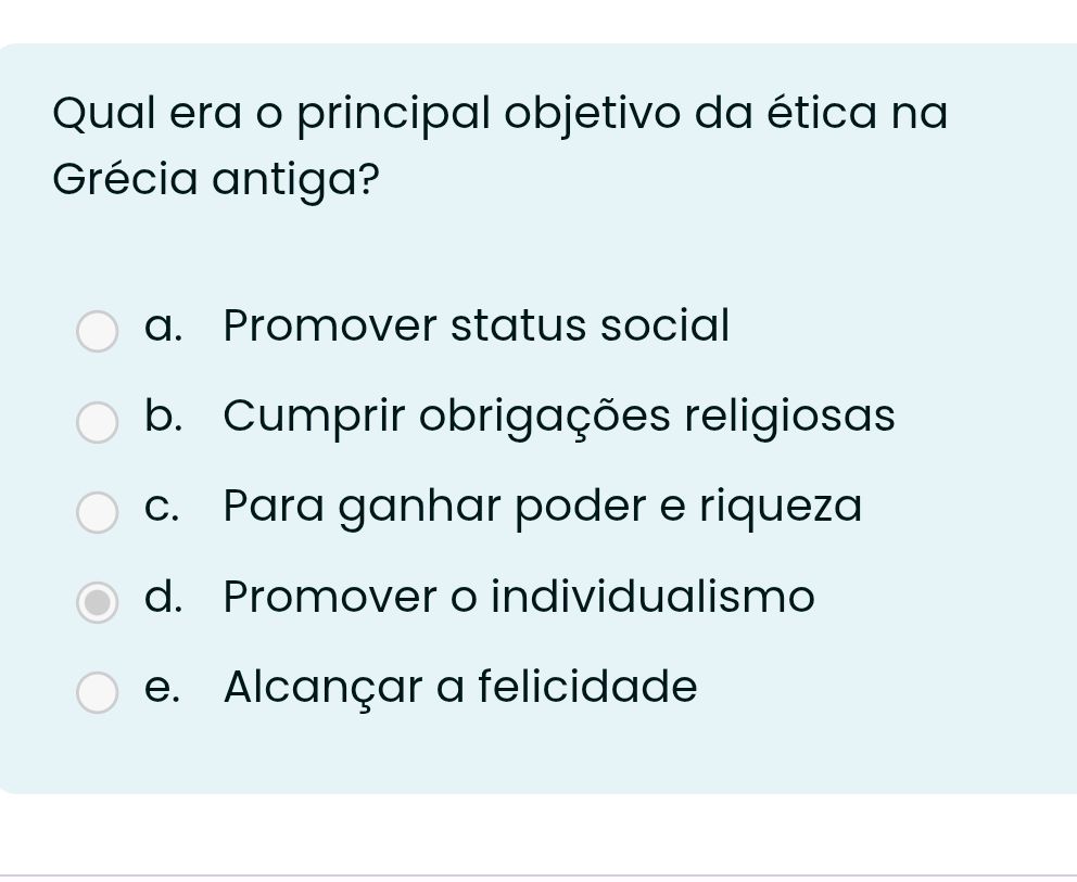 Qual era o principal objetivo da ética na | StudyX