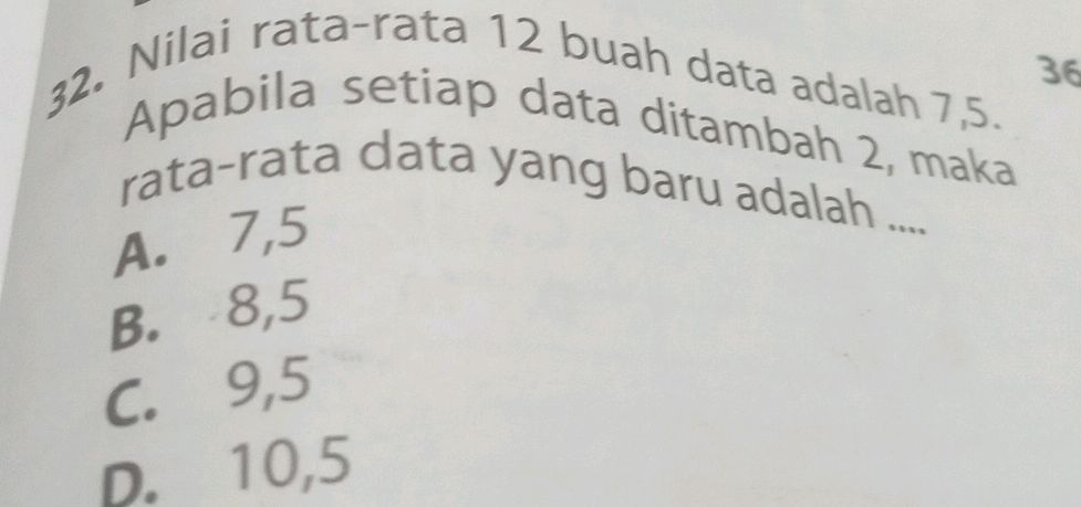 32. Nilai rata-rata 12 buah data adalah 7,5. | StudyX