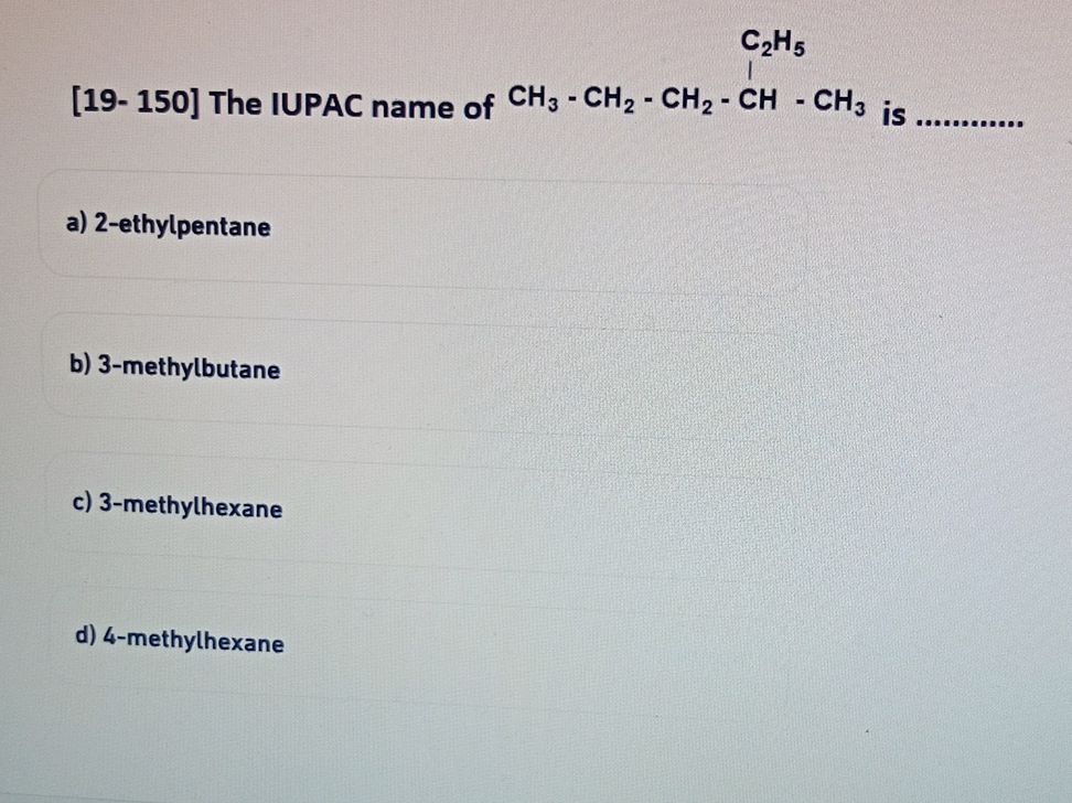 [19-150] The IUPAC name of CH ```latex CH_3 | StudyX