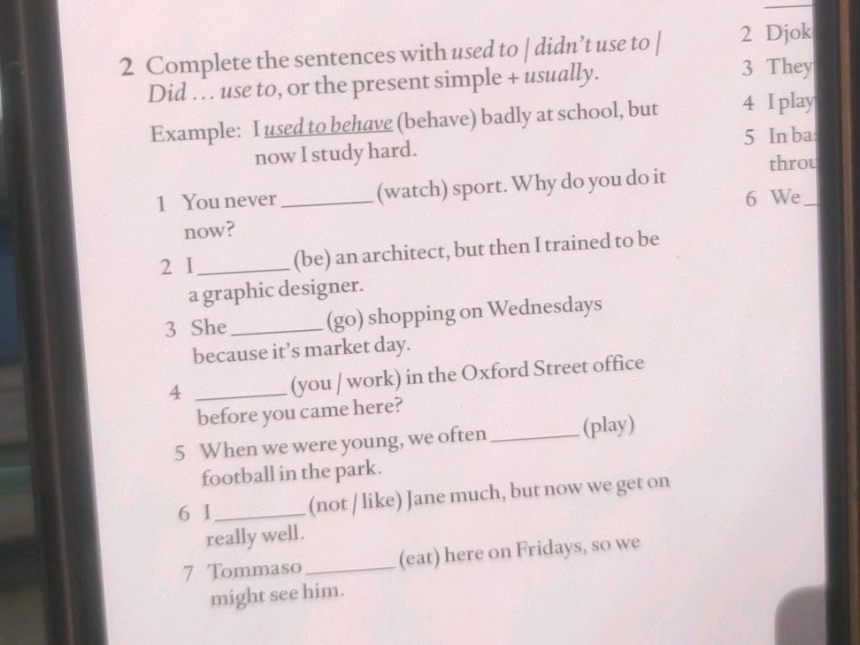2 Complete the sentences with used to | | StudyX