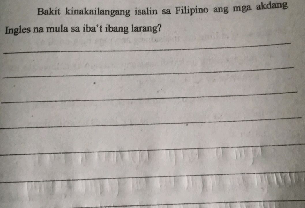 Isalin Bakit kinakailangang isalin sa Filipino ang | StudyX