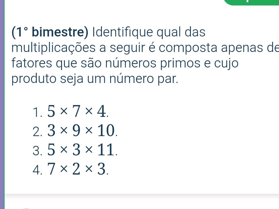 (1º bimestre) Identifique qual das | StudyX