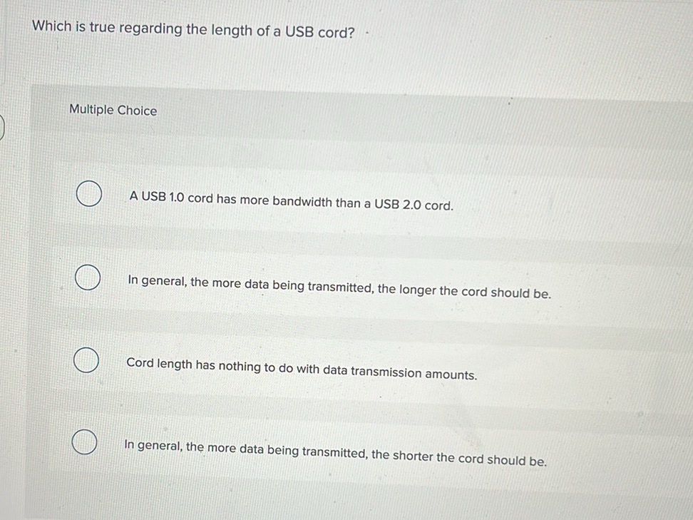 Which is true regarding the length of a USB