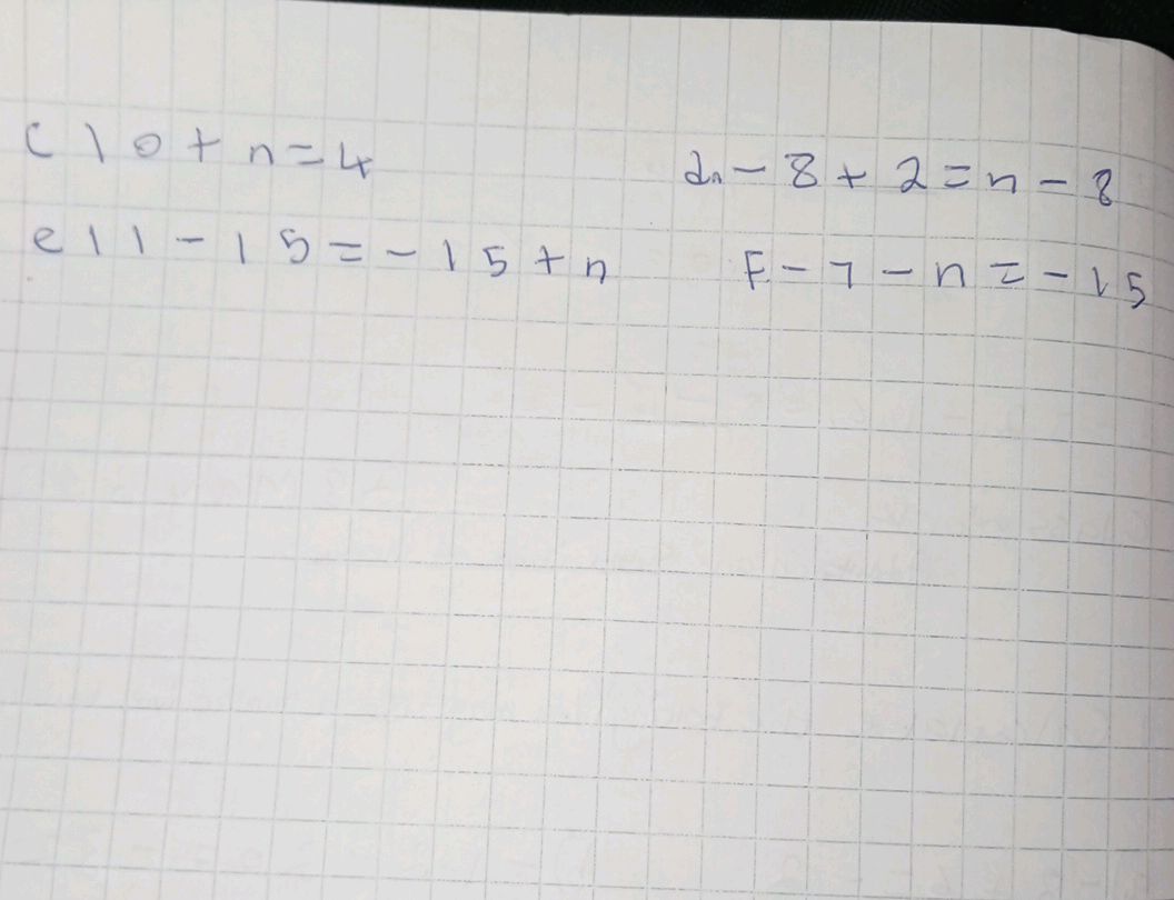 c10 + n = 4 2n - 8 + 2 = n - 8 e11 - 15
