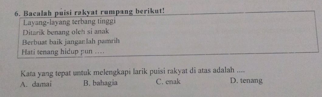 6. Bacalah puisi rakyat rumpang berikut! | StudyX