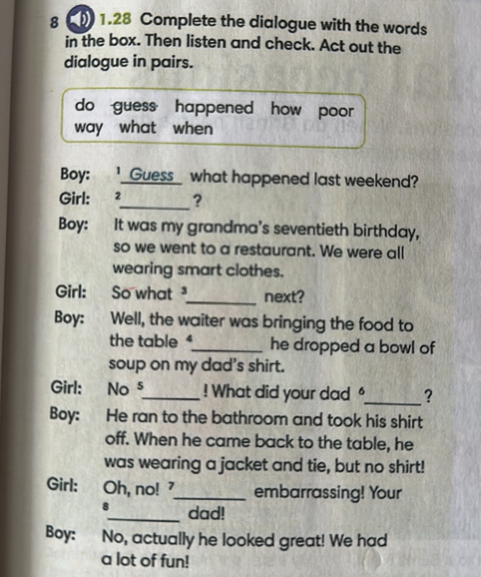 Complete the dialogue with the words in the | StudyX