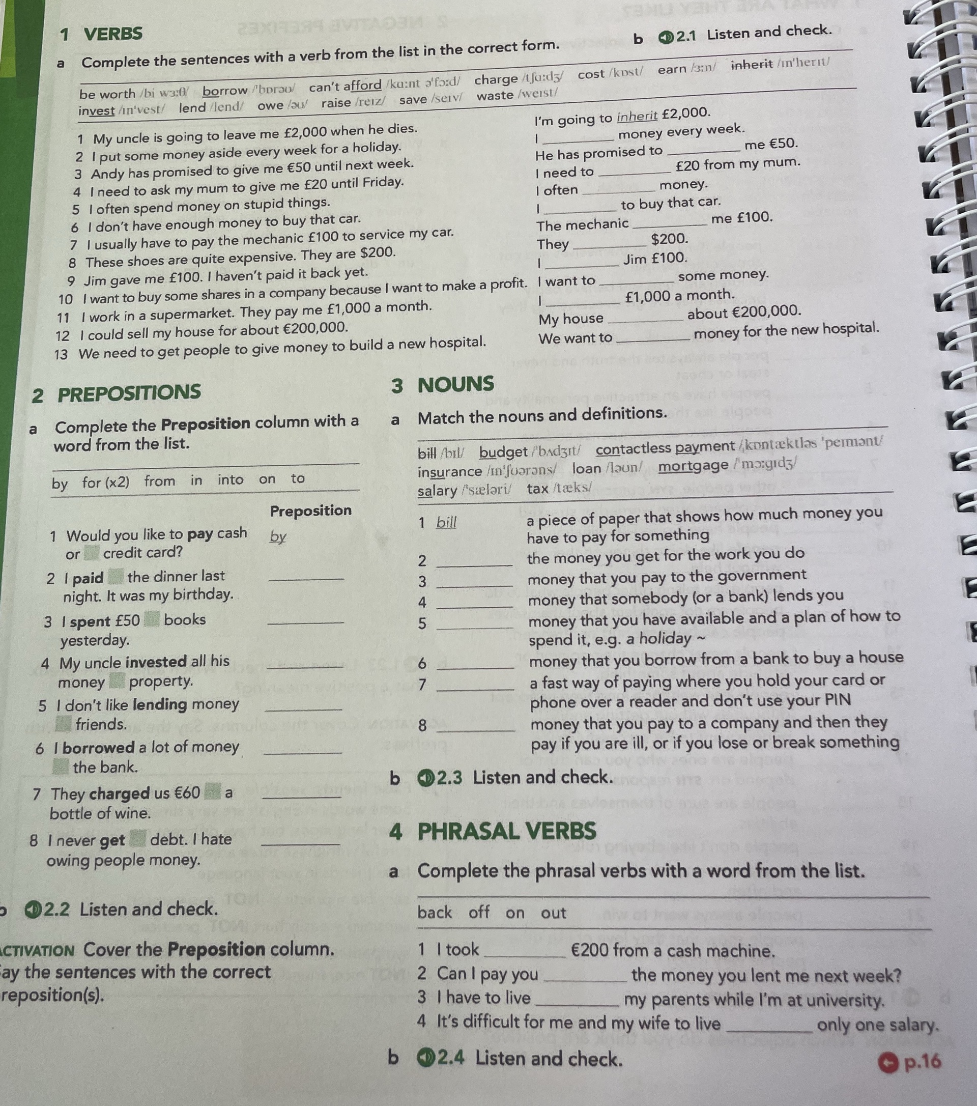 1 VERBS a Complete the sentences with a verb | StudyX