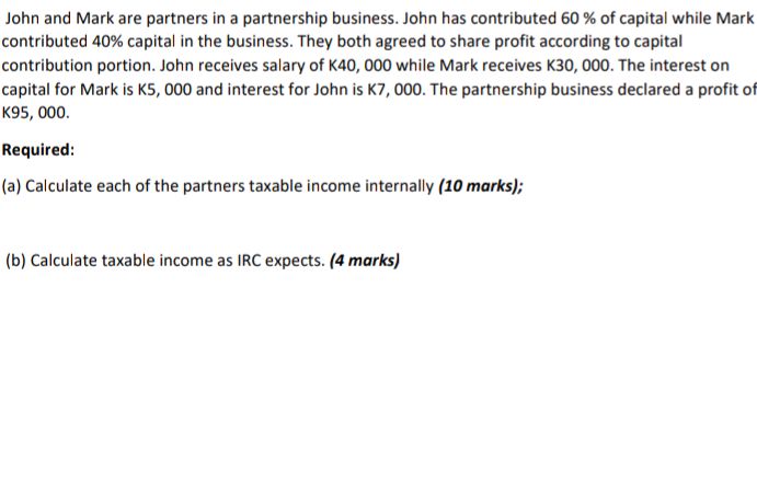 John and Mark are partners in a partnership | StudyX
