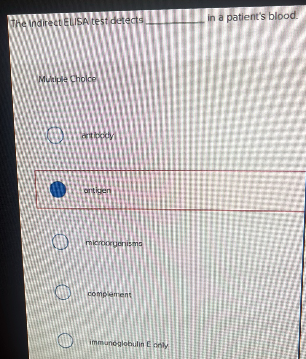 The indirect ELISA test detects in a
