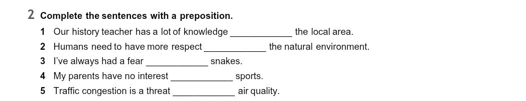 2 Complete the sentences with a preposition.