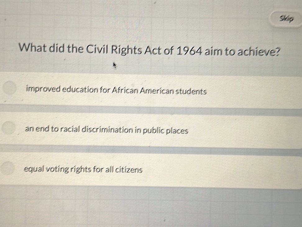 What did the Civil Rights Act of 1964 aim to | StudyX