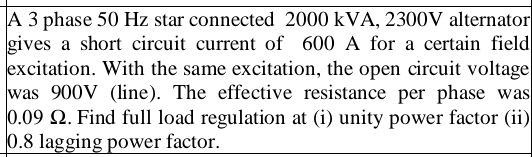 A 3 phase 50 Hz star connected 2000 kVA,