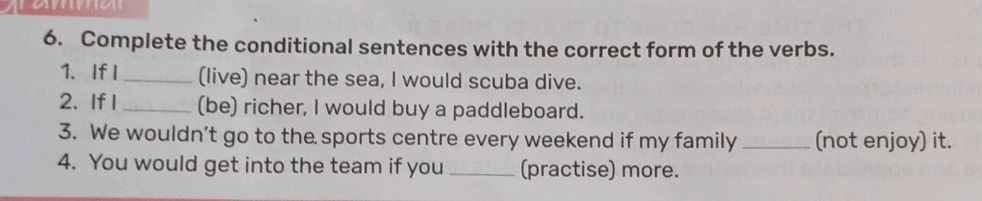 6. Complete the conditional sentences with | StudyX