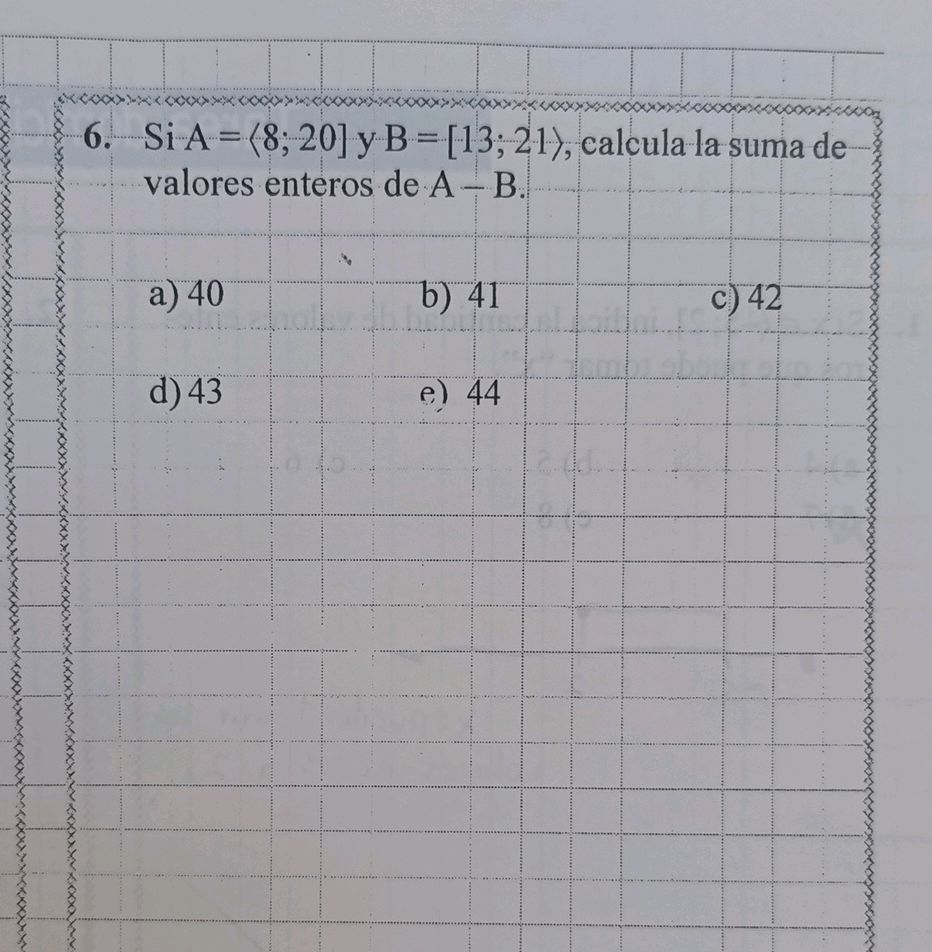 6. Si A = (8; 20] y B = [13; 21), calcula la | StudyX