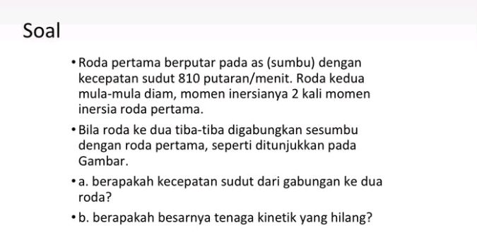 Roda pertama berputar pada as (sumbu) | StudyX