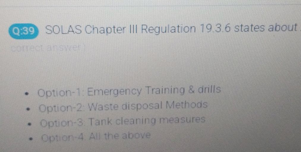 Q 39 SOLAS Chapter III Regulation 19 3 6 Q 39 SOLAS Chapter III Regulation 19 3 6