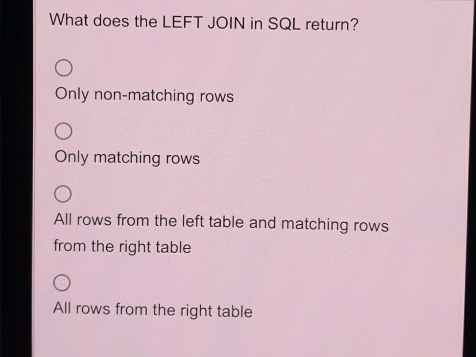 What does the LEFT JOIN in SQL return? Only | StudyX