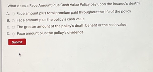 What does a Face Amount Plus Cash Value