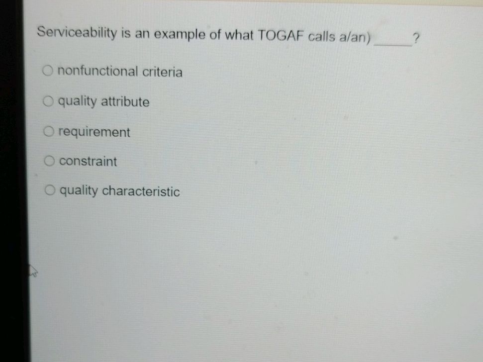 Serviceability Example Serviceability is an example of what TOGAF | StudyX