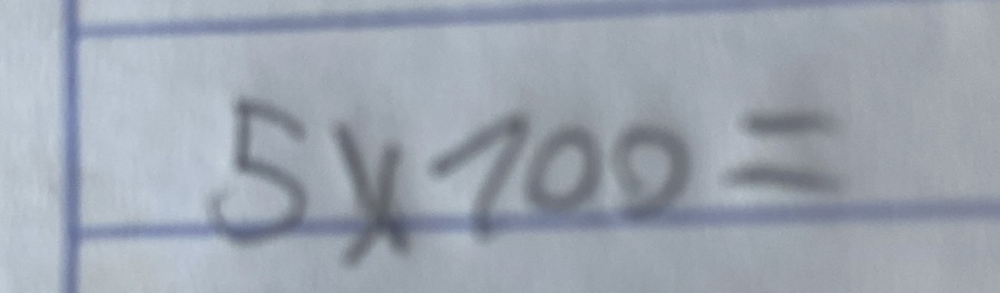 Multiplication: 5 x 700
