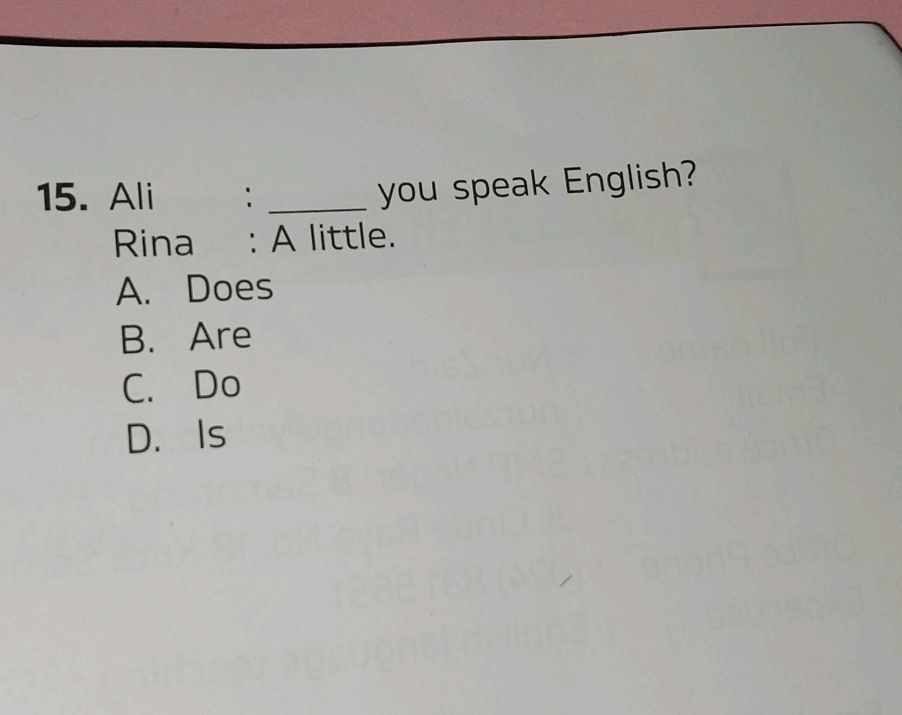 Question Ali 15. Ali : ____ you speak English? Rina : A | StudyX