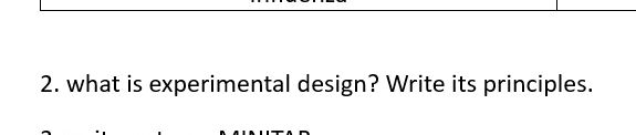 2. what is experimental design? Write its | StudyX