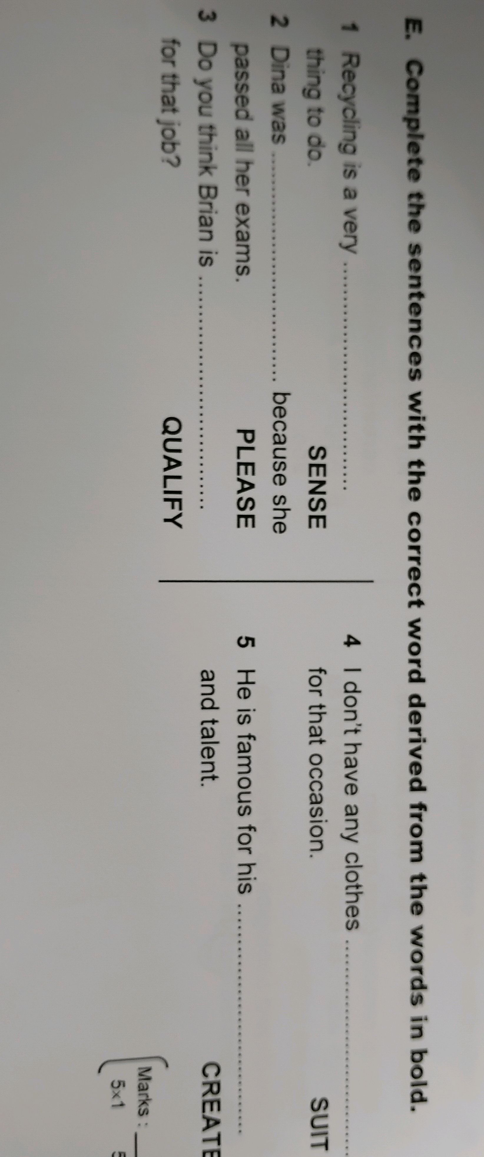 E. Complete the sentences with the correct | StudyX