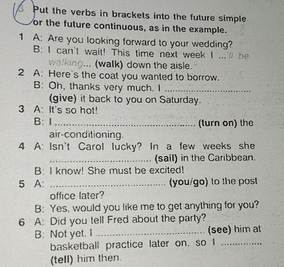Put the verbs in brackets into the future | StudyX