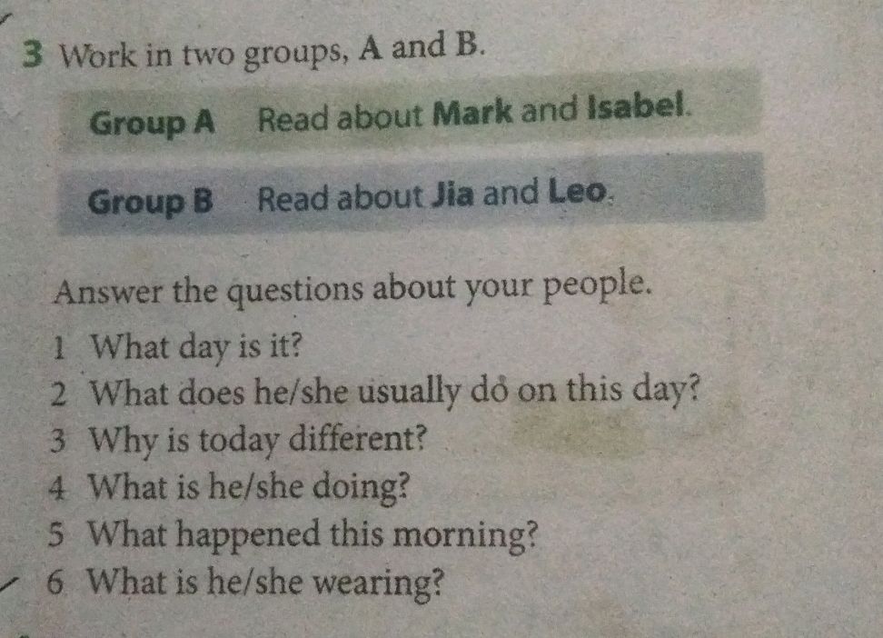 3 Work in two groups, A and B. Group A Read