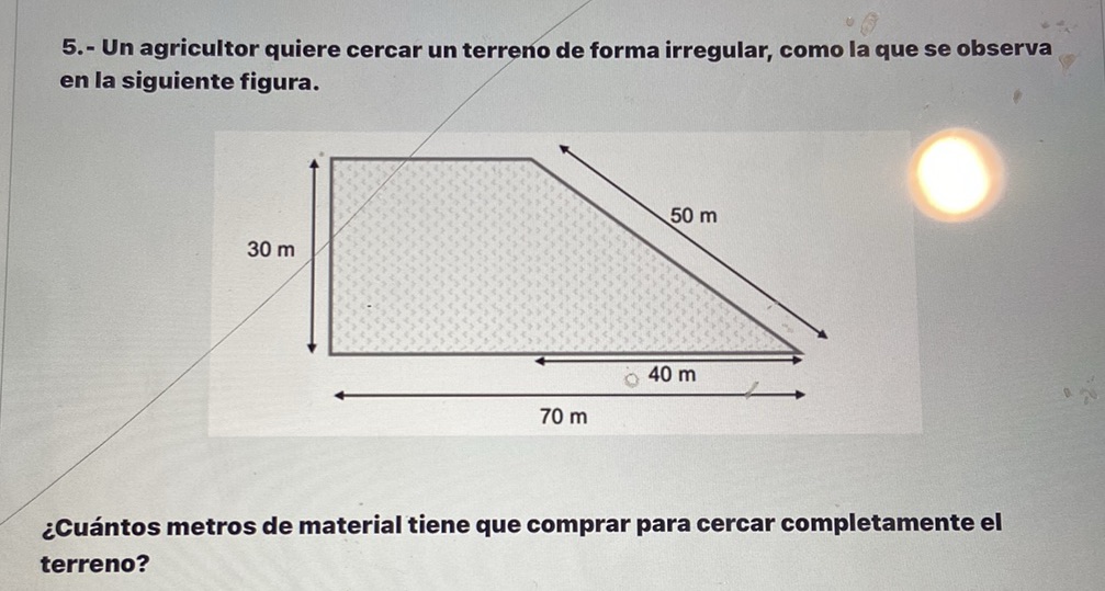 5.- Un agricultor quiere cercar un terreno | StudyX