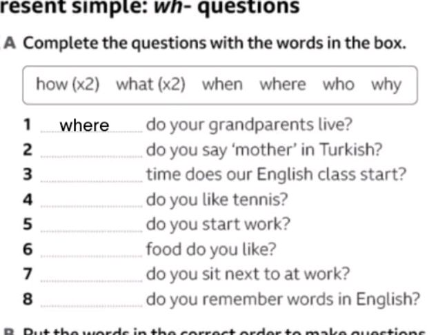 Question Words Box A Complete the questions with the words in | StudyX