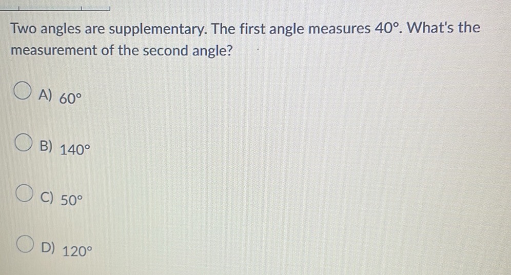 Two angles are supplementary. The first | StudyX